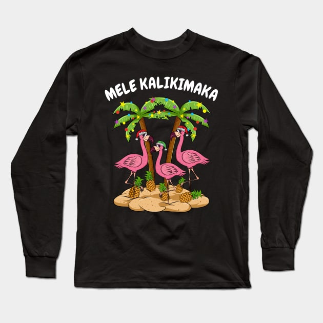 Mele Kalikimaka Merry Christmas Hawaiian Pink Flamingo Long Sleeve T-Shirt by silentsoularts